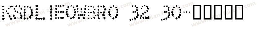 KSDLIEOWBR0 32 30字体转换